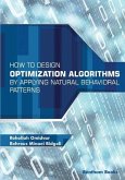 How to Design Optimization Algorithms by Applying Natural Behavioral Patterns
