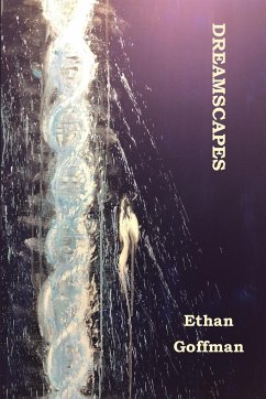 Dreamscapes - Goffman, Ethan