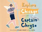 Explore Chicago with Captain Chryso