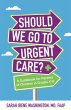 ¿¿Should We Go to Urgent Care?¿ - Bild 1