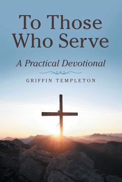 To Those Who Serve - Templeton, Griffin