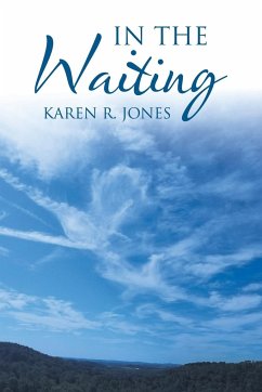 In the Waiting - Jones, Karen R.