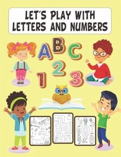 Let's Play with Letters and Numbers - Alves-Malcolm, Greta