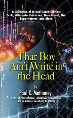 That Boy Ain't Write in the Head - Metheney, Paul K.