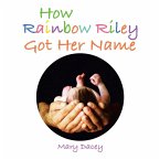 How Rainbow Riley Got Her Name