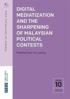 Digital Mediatization and the Sharpening of Malaysian Political Contests - Leong, Pauline Pooi Yin