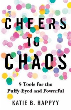 Cheers to Chaos - Happyy, Katie B