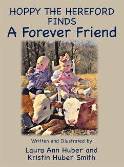 Hoppy the Hereford Finds a Forever Friend - Huber, Laura Ann; Smith, Krisin Huber