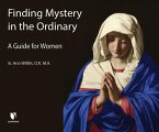 Finding Mystery in the Ordinary: A Guide for Women