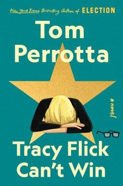 Tracy Flick Can't Win - Perrotta, Tom