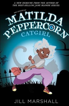 The Legend of Matilda Peppercorn, Catgirl - Marshall, Jill