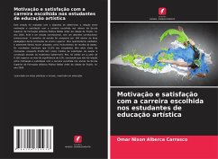 Motivação e satisfação com a carreira escolhida nos estudantes de educação artística - Alberca Carrasco, Omar Nixon