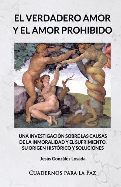 El Verdadero Amor y el Amor Prohibido - González Losada, Jesús