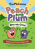 Peach and Plum: Here We Come!