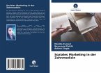 Soziales Marketing in der Zahnmedizin