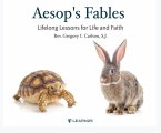 Aesop's Fables: Lifelong Lessons for Life & Faith