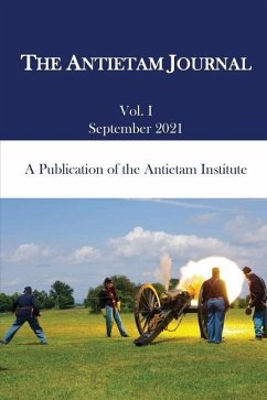 The Antietam Journal, Volume 1 - Vermilya, Daniel J.; Borders, Matthew