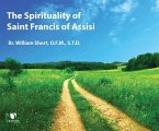 The Spirituality of Saint Francis of Assisi