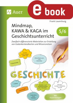 Mindmap, KAWA, KAGA im Geschichtsunterricht 5-6 (eBook, PDF) - Lauenburg, Frank