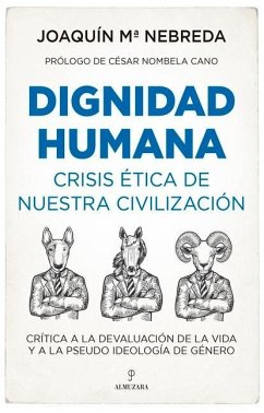 Dignidad Humana - Nebreda Perez, Joaquin Maria