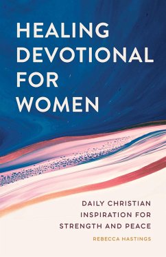 Healing Devotional for Women - Hastings, Rebecca