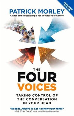 The Four Voices: Taking Control of the Conversation in Your Head - Morley, Patrick
