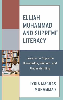 Elijah Muhammad and Supreme Literacy - Muhammad, Lydia Magras