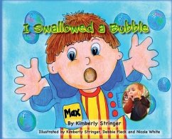 I Swallowed a Bubble - Stringer, Kimberly L