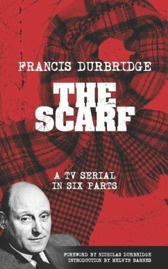 The Scarf (Scripts of the tv serial) - Durbridge, Francis