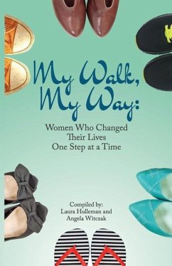 My Walk, My Way - Hulleman, Laura; Witczak, Angela