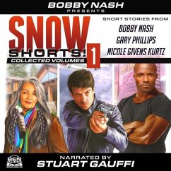 Snow Shorts, Vol. 1 - Nash, Bobby; Kurtz, Nicole Givens; Phillips, Gary