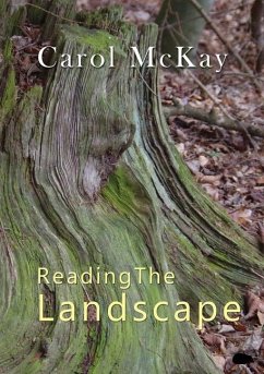 Reading The Landscape - Mckay, Carol