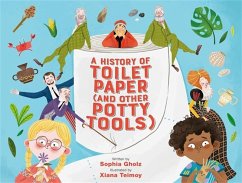 A History of Toilet Paper (and Other Potty Tools) - Gholz, Sophia