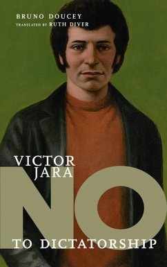 No To Dictatorship: Victor Jara - Doucey, Bruno