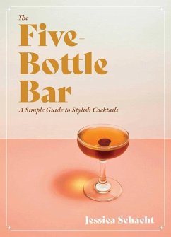 The Five-Bottle Bar - Schacht, Jessica