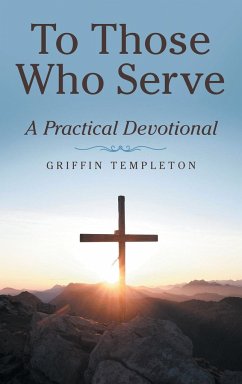 To Those Who Serve - Templeton, Griffin