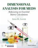 Dimensional Analysis for Meds: Refocusing on Essential Metric Calculations