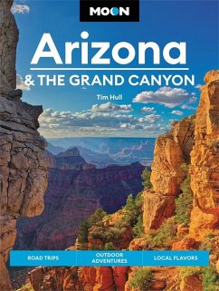 Moon Arizona & the Grand Canyon (Sixteenth Edition) - Hull, Tim