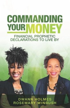 Commanding Your Money - Winbush, Rosemary; Holmes, Dwann