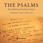The Psalms: Your Model and Guide to Prayer