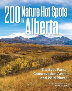 200 Nature Hot Spots in Alberta - McAdam, Leigh; Olsen, Debbie