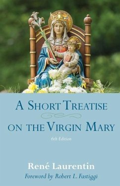 A Short Treatise on the Virgin Mary - Laurentin, Rene; Fastiggi, Robert L.