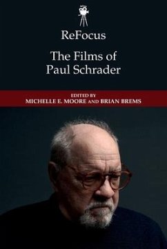 Refocus: The Films of Paul Schrader