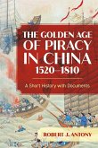 The Golden Age of Piracy in China, 1520-1810
