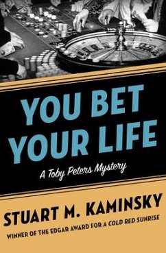 You Bet Your Life - Kaminsky, Stuart M