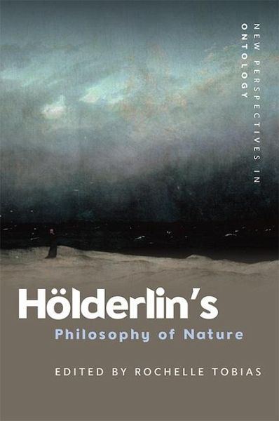 Hölderlin's Philosophy of Nature Hölderlin's Philosophy of Nature