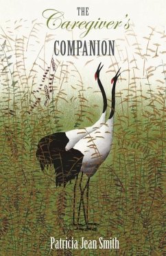 The Caregiver's Companion - Smith, Patricia Jean