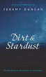 Dirt and Stardust - Bild 1