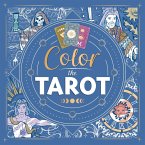 Color the Tarot: Adult Coloring Book