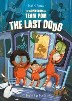 The Adventures of Team Pom: The Last Dodo - Roxas, Isabel